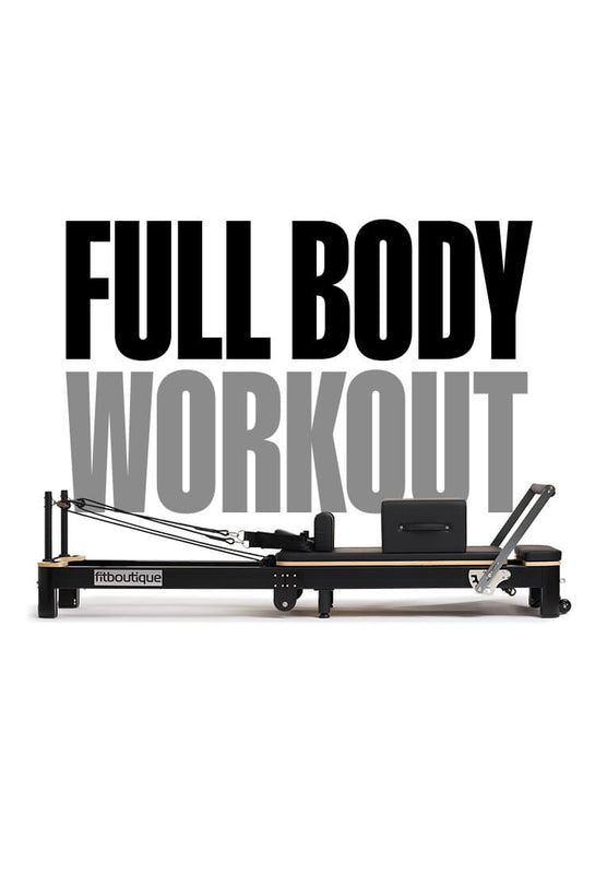 Full Body Workout | Reformer Pilates Machine - FitBoutique